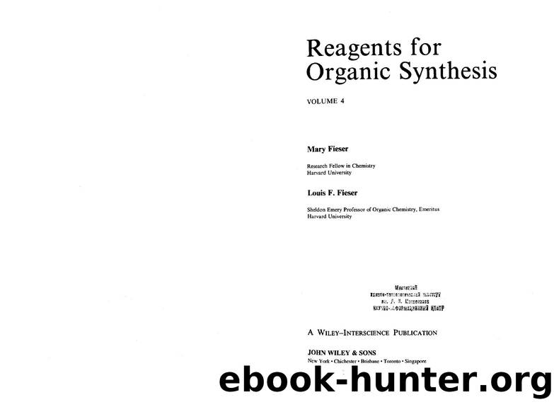 Fiesers' Reagents for Organic Synthesis 4 by Unknown