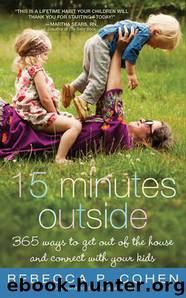 Fifteen Minutes Outside by Rebecca P Cohen