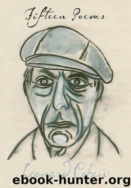 Fifteen Poems by Leonard Cohen
