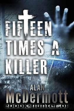 Fifteen Times a Killer by Alan McDermott
