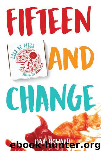 Fifteen and Change by Max Howard