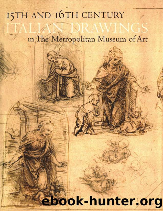 Fifteenth and Sixteenth Century Italian Drawings in The Metropolitan Museum of Art by Jacob Bean