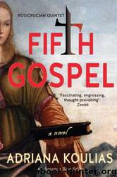 Fifth Gospel by Adriana Koulias