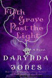 Fifth Grave Past the Light (CD 5) by Jones Darynda