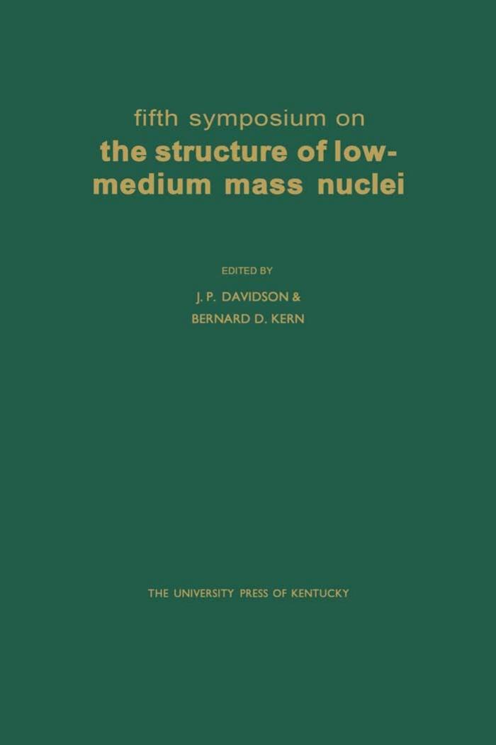 Fifth Symposium on the Structure of Low-Medium Mass Nuclei by J. P. Davidson; Bernard D. Kern