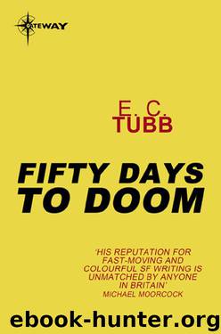 Fifty Days to Doom by E. C. Tubb