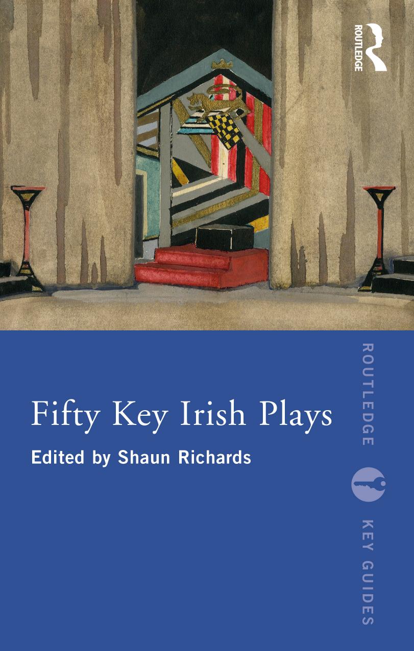 Fifty Key Irish Plays by Shaun Richards