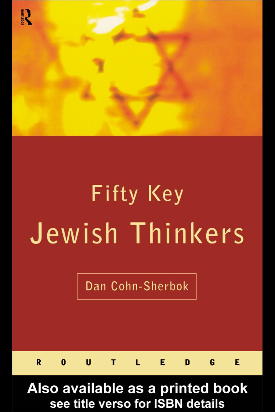 Fifty Key Jewish Thinkers 2nd Edition (Routledge Key Guides) by D Cohn-Sherbok