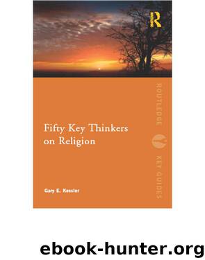 Fifty Key Thinkers on Religion by Gary E. Kessler