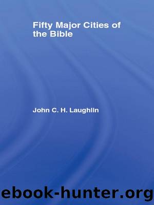 Fifty Major Cities of the Bible by Laughlin John;