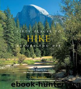 Fifty Places to Hike Before You Die by Chris Santella