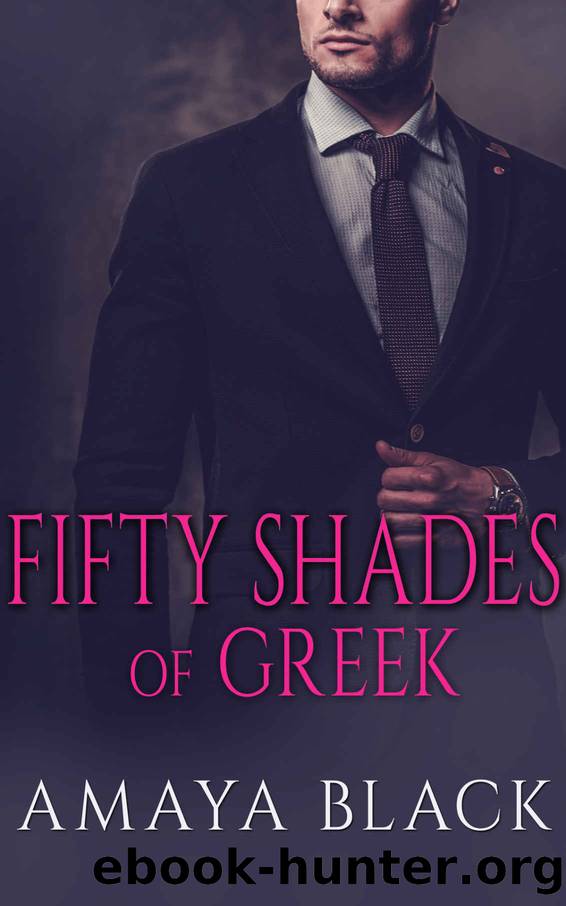 Fifty Shades of Greek: A BWWM Billionaire Romance (Greek Billionaire Series Book 1) by Amaya Black