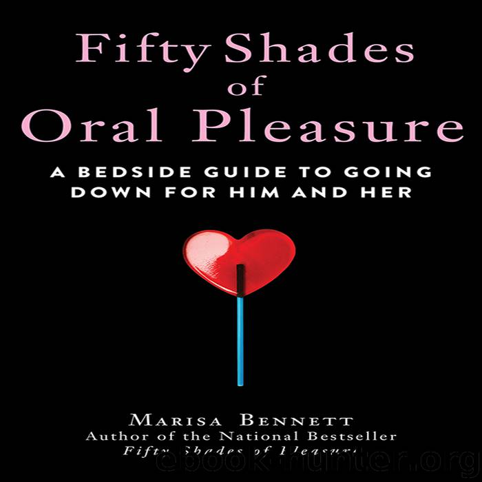 Fifty Shades of Oral Pleasure by Marisa Bennett
