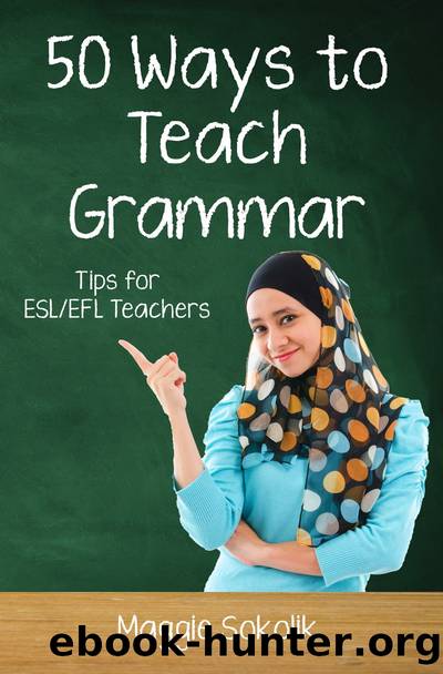 Fifty Ways to Teach Grammar by Maggie Sokolik