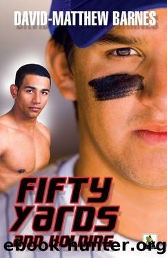 Fifty Yards and Holding by David-Matthew Barnes
