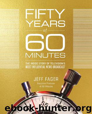 Fifty Years of 60 Minutes by Jeff Fager