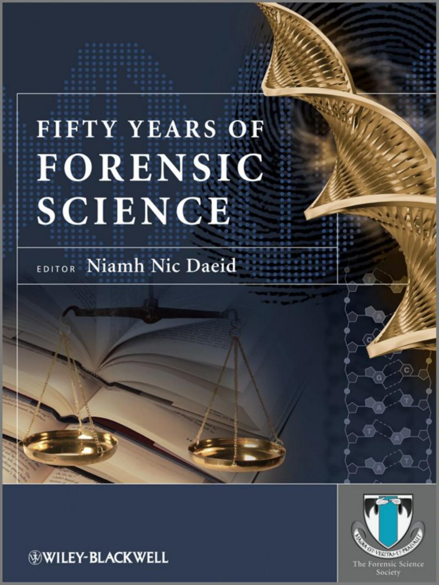 Fifty Years of Forensic Science: A Commentary by Niamh Nic Daeid