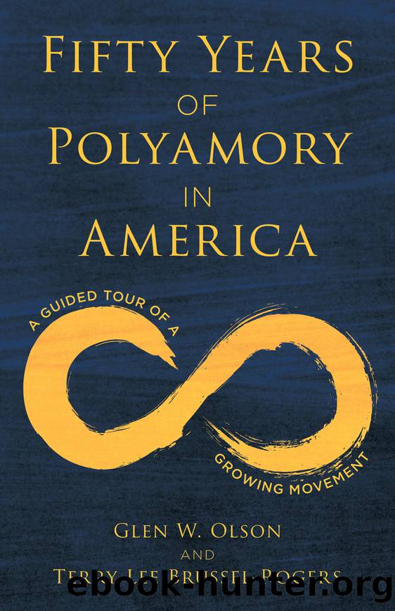 Fifty Years of Polyamory in America by Glen W. Olson & Terry Lee Brussel-Rogers