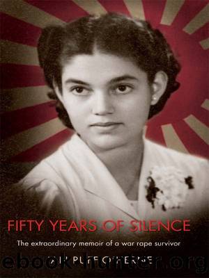 Fifty Years of Silence by Jan Ruff O'Herne