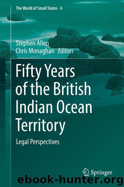 Fifty Years of the British Indian Ocean Territory by Stephen Allen & Chris Monaghan