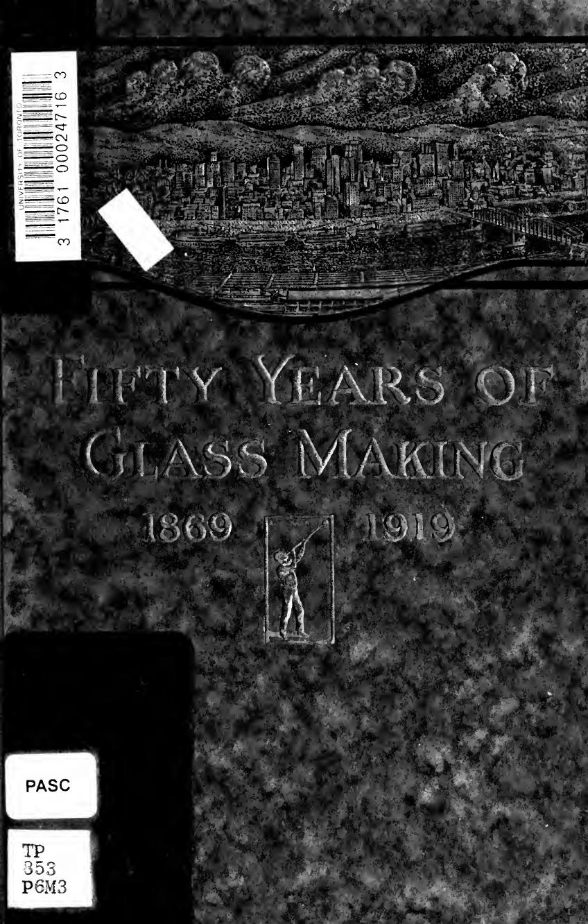 Fifty years of glass making : 1869-1919 by Macbeth-Evans Glass Company Pittsburgh Pa