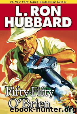 Fifty-Fifty O'Brien by L. Ron Hubbard
