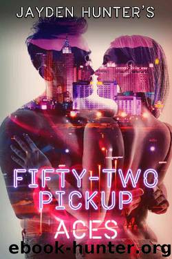 Fifty-Two Pickup: Aces (Jessica Rogers Book 1) by Jayden Hunter