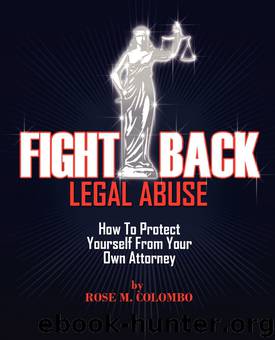 Fight Back Legal Abuse by Rose Colombo