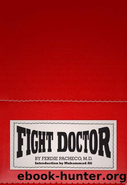 Fight Doctor: Muhammad Ali's True Story by Pacheco M.D. Ferdie