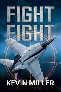 Fight Fight (Raven One Book 3) by Kevin Miller