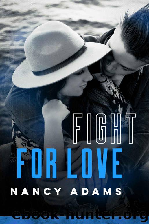 Fight For Love (Wild Hearts, Contemporary Romance Book 5) by Adams Nancy