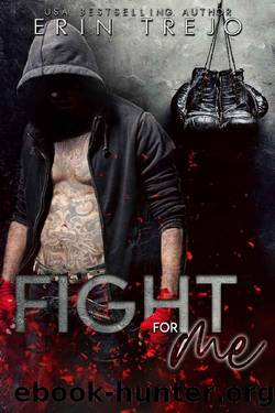 Fight For Me by Erin Trejo
