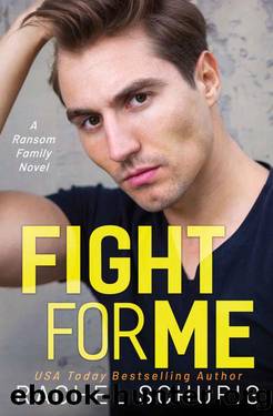 Fight For Me: A Ransom Family Novel by Rachel Schurig