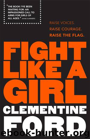 Fight Like A Girl by Clementine Ford
