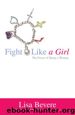 Fight Like a Girl by Lisa Bevere