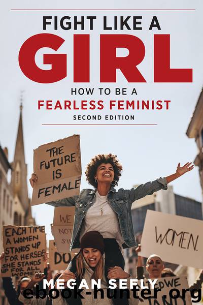 Fight Like a Girl, Second Edition by Seely Megan;