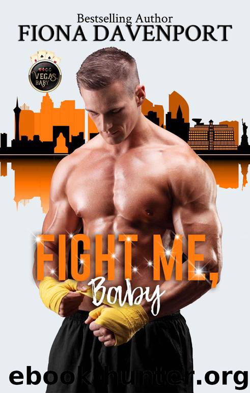 Fight Me, Baby by Davenport Fiona