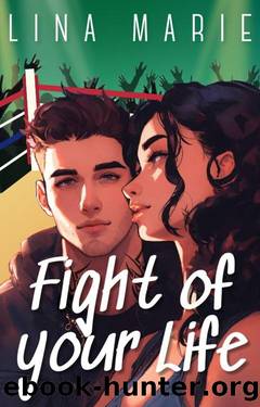 Fight Of Your Life by Lina Marie