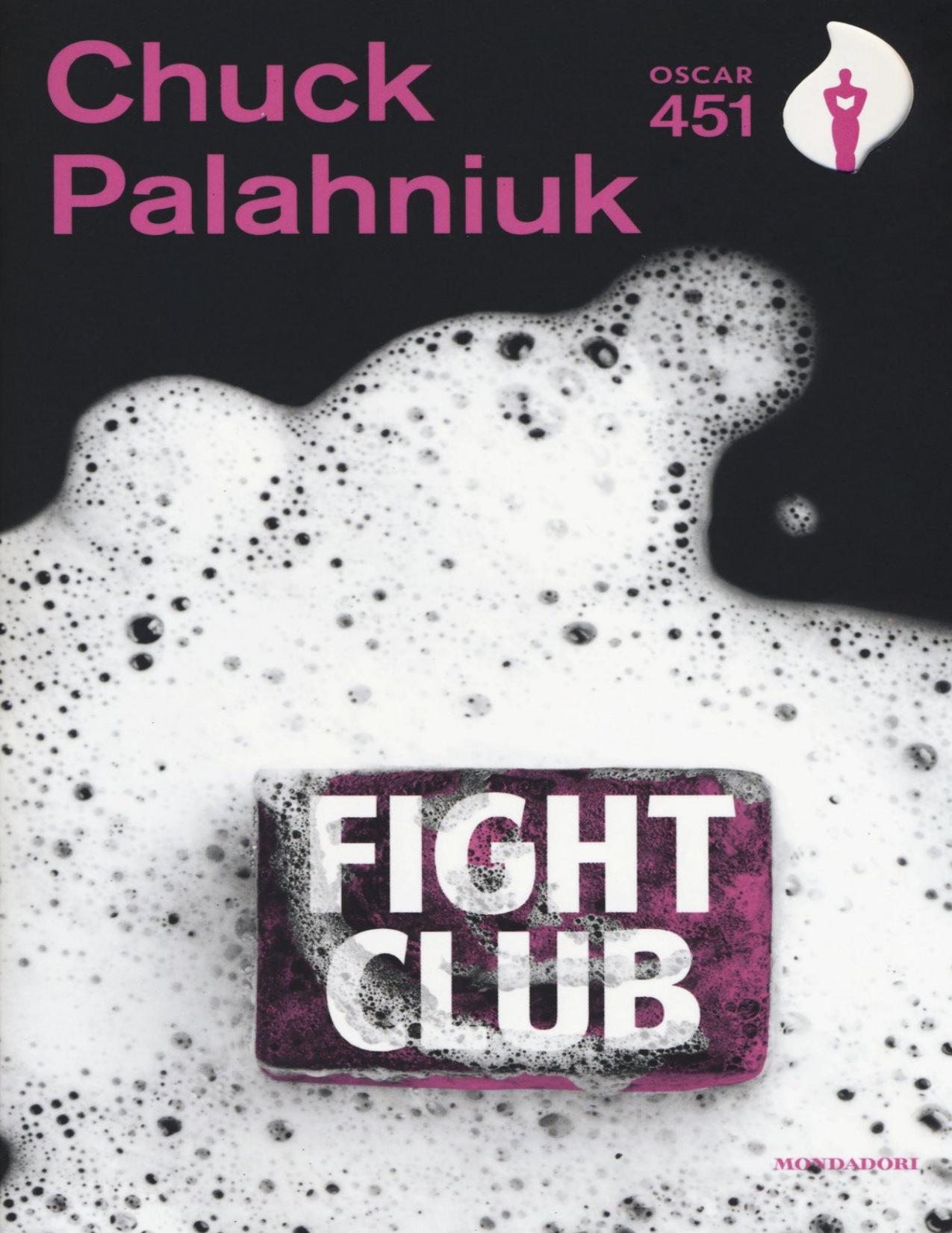 Fight club by Chuck Palahniuk
