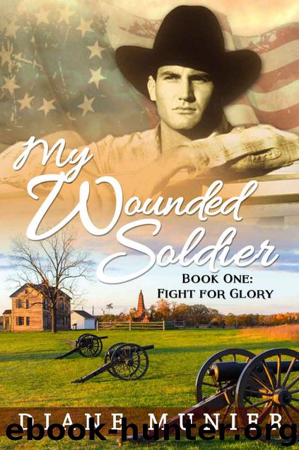 Fight for Glory (My Wounded Soldier #1) by Diane Munier