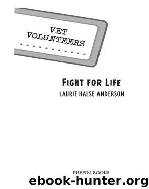 Fight for Life by Laurie Halse Anderson