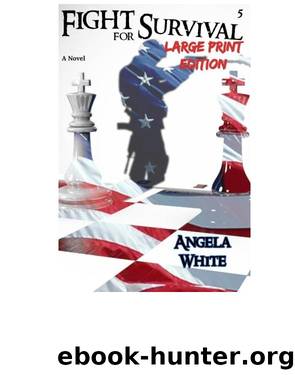 Fight for Survival Large Print Edition by Angela White