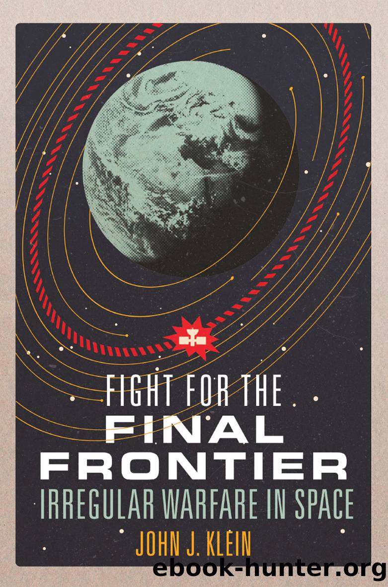 Fight for the Final Frontier by John Jordan Klein