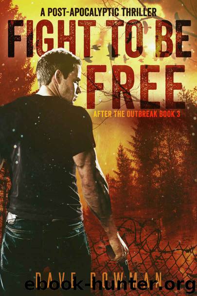 Fight to Be Free by Dave Bowman
