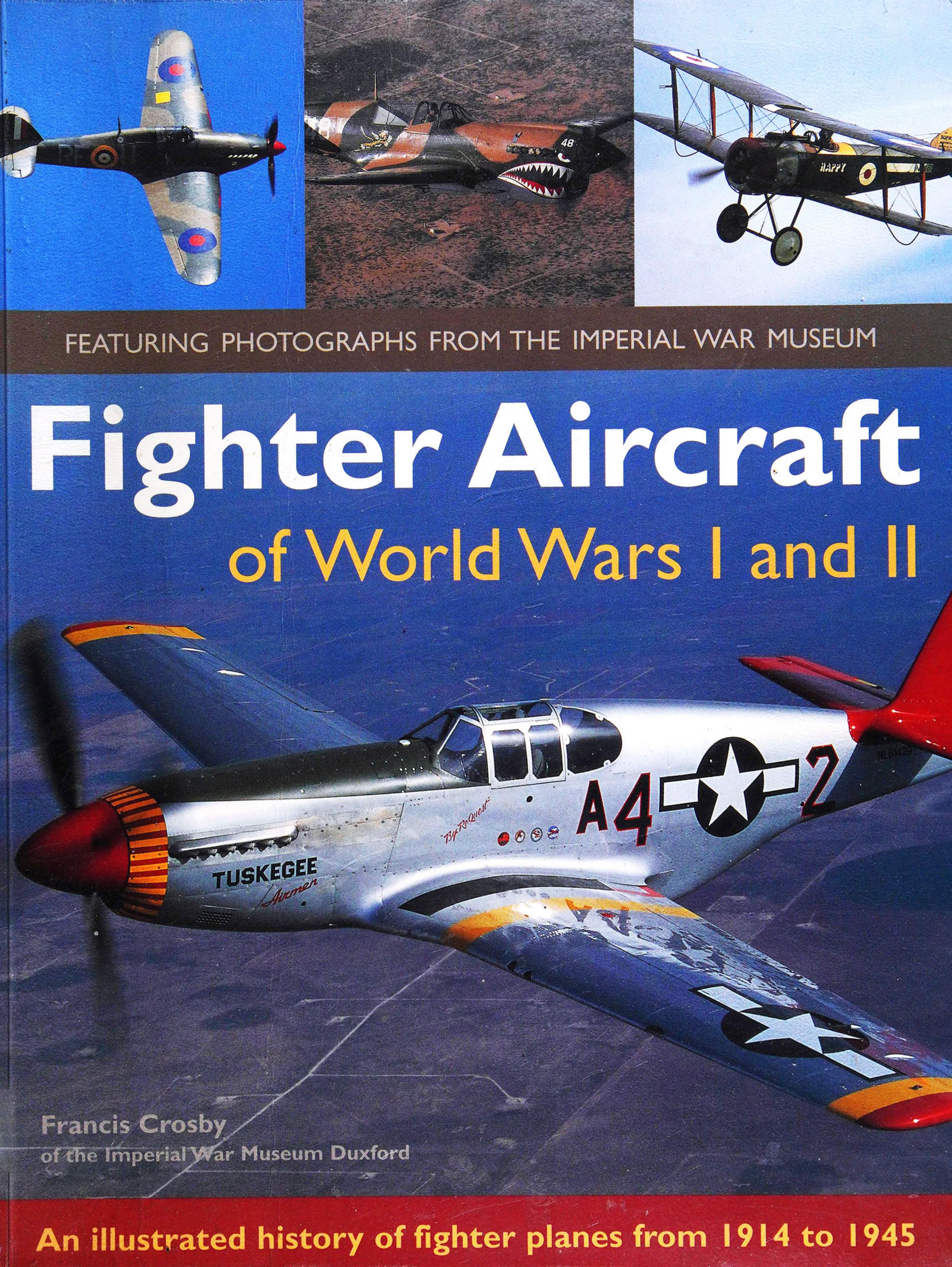 Fighter Aircraft of WWI and II by Unknown