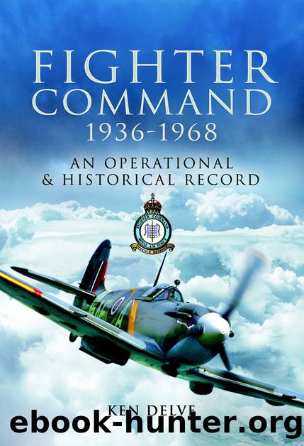 Fighter Command 1936-1968 by Ken Delve