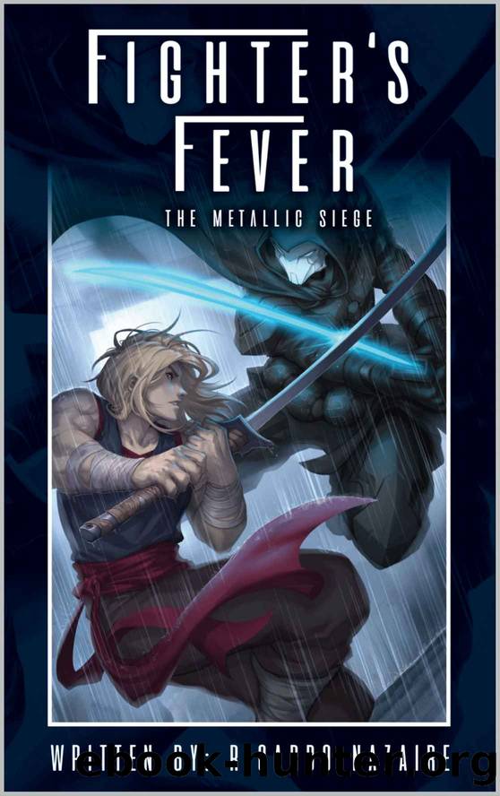 Fighter's Fever: The Metallic Siege by Ricardo Nazaire