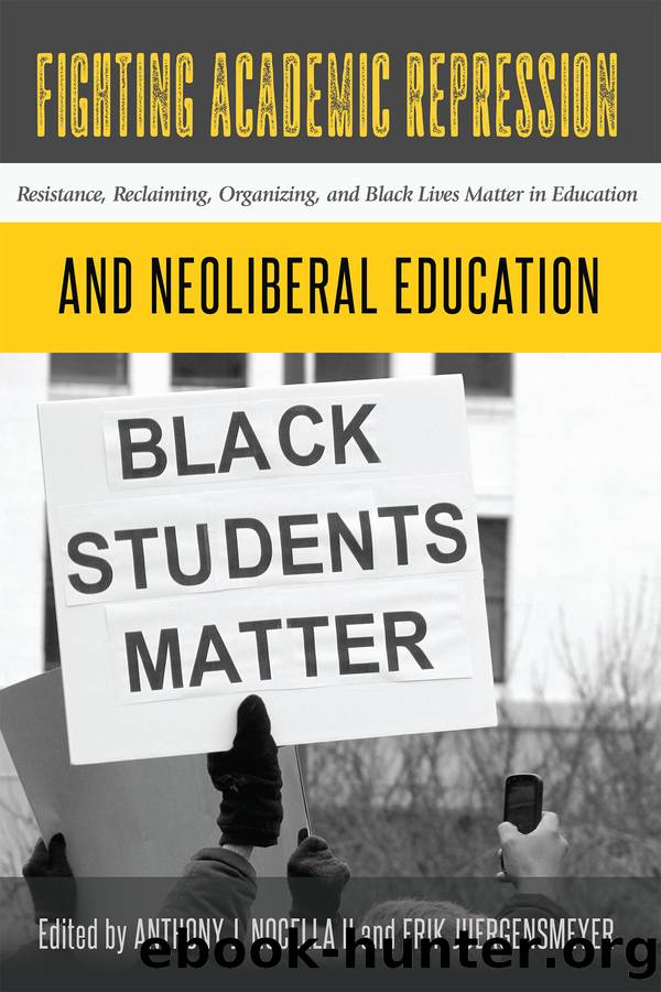 Fighting Academic Repression and Neoliberal Education by Nocella II Anthony J. / Juergensmeyer Erik