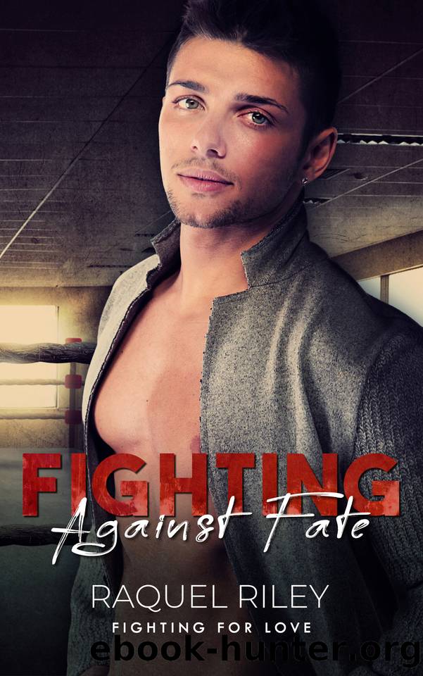 Fighting Against Fate: A Queer MMA Romance by Raquel Riley