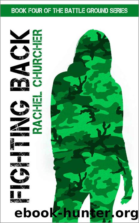 Fighting Back (Battle Ground YA UK Dystopia Series Book 4) by Rachel Churcher